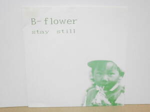 ★b-flower ビーフラワー/ Stay Still★7”EP ネオアコ 静かにして何もしない　