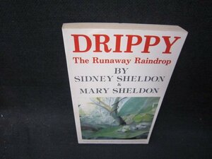 DRIPPY　The Runawey Raindrop　洋書　日焼け強めシミ有カバー無/SBD