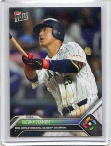 ●岡本 和真　カード　Vol.1　2023TOPPS NOW WORLD BASEBALL CLASSIC CHAMPIONS #WBCJPN-7　限定　WBC日本代表　読売ジャイアンツ