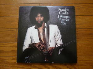 LP スタンリー・クラーク　プレイ・フォー・ユー STANLEY CLARK / I WANNA PLAY FOR YOU 2枚組