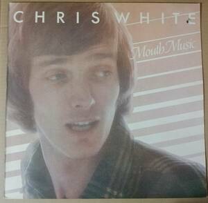 CHRIS WHITE（クリス・ホワイト）UK盤オリジナルLP■アナログLPレコード■CAS 1118■CHRIS RAINBOWクリス・レインボウ■クリス・レインボー