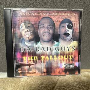 Da Bad Guys The Fallout / Memphis Tennessee G-Rap Kingpin Skinny Pimp Kinfolks CD