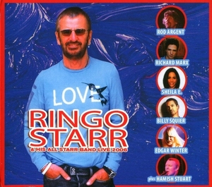 Ringo Starr & His All Starr Band Live 2006 リンゴ・スター＆ヒズ・オールスターバンド・ライブ 2006