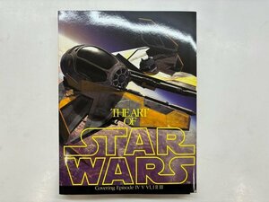 ▼　【THE ART OF STAR WARS アート オブ スター・ウォーズ展 エピソード3を中心に ルーカスブッ …】176-02402