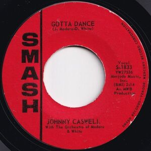 Johnny Caswell Gotta Dance / At The Shore Smash US S-1833 205760 R&B R&R レコード 7インチ 45