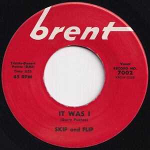 Skip and Flip It Was I / Lunch Hour Brent US 7002 205808 R&B R&R レコード 7インチ 45