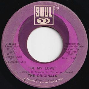 Originals Be My Love / Endlessly Love Soul US S 35102F 205834 SOUL ソウル レコード 7インチ 45