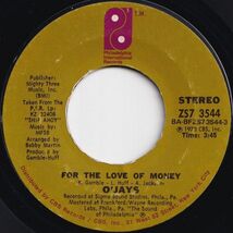 O'Jays For The Love Of Money / People Keep Tellin' Me Philadelphia International US ZS7 3544 205848 ソウル レコード 7インチ 45_画像1