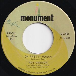 Roy Orbison And The Candy Men Oh Pretty Woman / Yo Te Amo Maria Monument US 45-851 205894 ロック ポップ レコード 7インチ 45