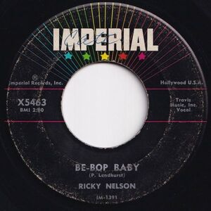 Ricky Nelson Be-Bop Baby / Have I Told You Lately That I Love You? Imperial US X5463 205924 R&B R&R レコード 7インチ 45