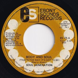 Soul Generation Body And Soul / Mandingo Woman Ebony Sounds US ES 175 205988 SOUL ソウル レコード 7インチ 45