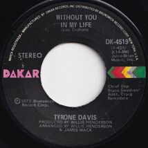 Tyrone Davis Without You In My Life / How Could I Forget You Dakar US DK-4519 205986 SOUL ソウル レコード 7インチ 45_画像1