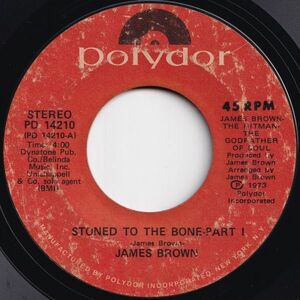 James Brown Stoned To The Bone / Stone To The Bone Polydor US PD 14210 206010 SOUL FUNK ソウル ファンク レコード 7インチ 45