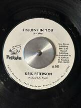 KRIS PETERSON / I BELIEVE IN YOU (7')_画像1