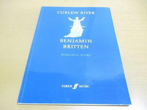 ▲01)【同梱不可】Curlew River/Benjamin Britten/カーリュー・リヴァー/ベンジャミン・ブリテン/REHEARSAL SCORE/輸入楽譜/A