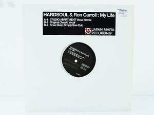 Hardsoul & Ron Carroll / My Life 12inch レコード EMMA HOUSE Japan Mafia Recording 2006年 F