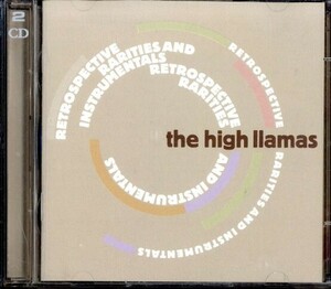 即決・送料無料(2点で)◆ハイ・ラマズ The High Llamas◆Retrospective Rarities and Instrumentals◆ショーン・オヘイガン◆(b893)