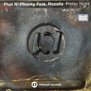 Phat N' Phunky Rozalla Friday Night