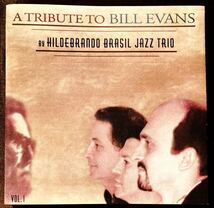 ビル・エヴァンスに捧ぐ/BILL EVANS愛奏曲集/エヴァンス・トリビュート/ヒルデブランド/PIANO TRIO/ピアノ・トリオ/ブラジリアン/1995年_画像2