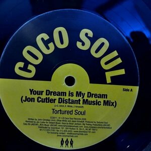 Tortured Soul / Your Dream Is My Dream (Jon Cutler Remix)