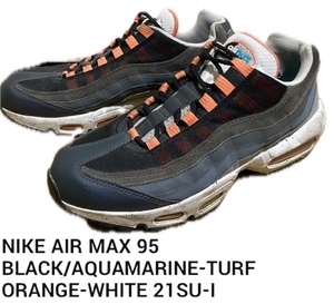 定価17,600円 NIKE ナイキ AIR MAX 95 エアマックス BLACK/AQUAMARINE-TURF ORANGE-WHITE 21SU-I 27cm