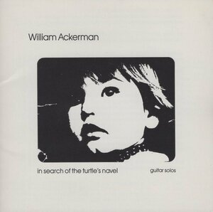 ◆ウィリアム・アッカーマン WILLIAM ACKERMAN / タートルズ・ネーヴル / 1987.04.21 / ギター・ソロアルバム / 1976年作品 / D32Y-5070