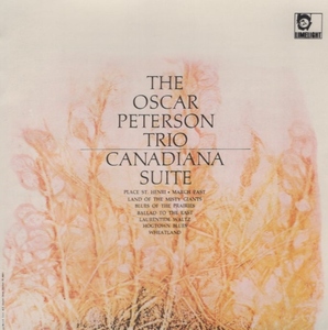 オスカー・ピーターソン・トリオ OSCAR PETERSON TRIO / カナダ組曲 CANADIANA SUITE / 1994.05.21 / 1965年録音 / LIMELIGHT / PHCE-10034