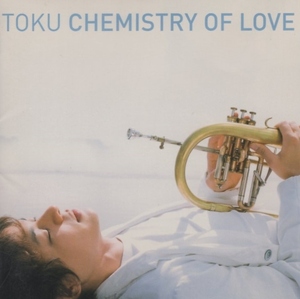 TOKU / ケミストリー・オブ・ラヴ CHEMISTRY OF LOVE / 2002.06.19 / 4thアルバム / SONY / SICP-157