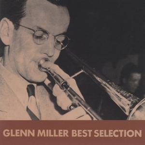 グレン・ミラー ベスト・セレクション GLENN MILLER:BEST SELECTION / 1994.08.03 / 指揮:レイ・マッキンレー / BVCJ-2601