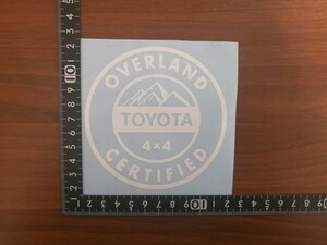 サイズ大　TOYOTA OVERLAND カッティング ステッカー　ホワイト　トヨタ　オーバーランド　ランクル　ハイラックス　FJクルーザー 車両用