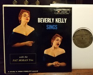 【LP・USオリジナル・モノラル・美盤】Beverly Kelly Sings with Pat Moran Trio Scott LaFaro　ベヴァリー・ケリー スコット・ラファロ