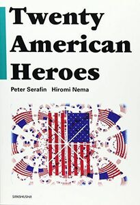 [A01249314]アメリカを変えた20人 [単行本] Peter Serafin; 根間弘海