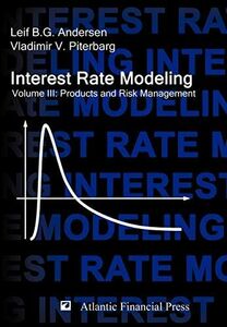 [AF19111202-6724]Interest Rate Modeling. Volume 3: Products and Risk Manage