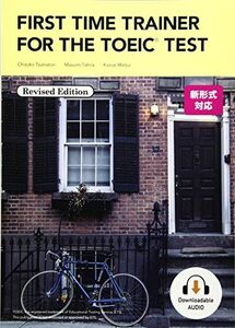 [A01864683]First Time Trainer for the TOEIC Test Revised Edition Student Bo