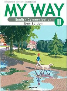 [A11930131]MY WAY 2 [15 三省堂 コII 332] コミュニケーション英語２New Edition English Communi