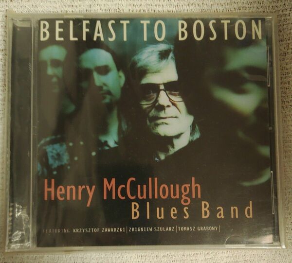 BELFAST TO BOSTON ／　Henry Mc Cullough Blues Band 