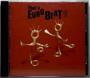 【日CD】 ザッツ・ユーロビート VOL.16 THAT'S EUROBEAT 1990 日本盤 CD オムニバス