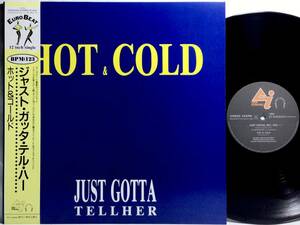 【日12帯】 ホット＆コールド HOT & COLD / ジャスト・ガッタ・テル・ハー JUST GOTTA TELL HER / 1988 日本盤 12インチシングルレコード