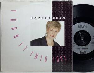 【英7】 HAZELL DEAN / TURN IT INTO LOVE WINK 愛が止まらない カバー原曲 YOU'RE TOO GOOD TO BE TRUE 1988 UK盤 7インチレコード EP 45