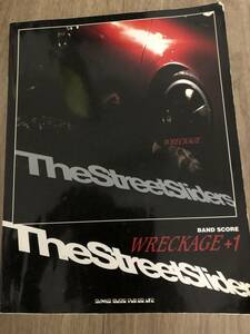 THE STREET SLIDERS バンドスコア　”WRECKAGE＋１”