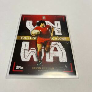 ★【ケヴィン・キーガン 】2022-23 Topps Liverpool Team Set You'll Never Walk Alone★即決