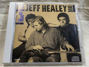 THE JEFF HEALEY BAND - SEE THE LIGHT A32D-74 88年 ブルース・ロック 名盤 国内初版 日本盤 廃盤