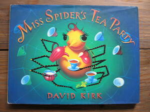 1994[ книга с картинками ]MISS SPIDER'S TEA PARTY - David Kirk ( английский язык )