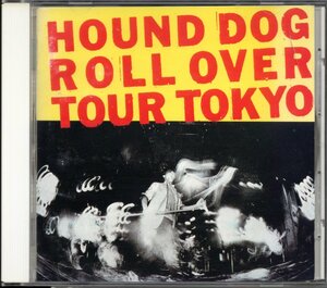 【中古CD】ハウンドドッグ/HOUND DOG/Roll Over Tour Tokyo/ライブアルバム