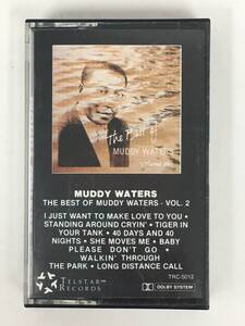 ■□T949 MUDDY WATERS マディ・ウォーターズ THE BEST OF MUDDY WATERS ザ・ベスト・オブ・マディ・ウォーターズ VOL.2 カセットテープ□