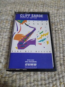 【輸入盤カセット】☆Cliff Sarde／Every Bit Better☆☆1983リリース コンテポラリー・ジャズ　【カセット多数セール中…】