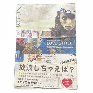 ＬＯＶＥ＆ＦＲＥＥ　ＷＯＲＤＳ＆ＰＨＯＴＯＳ　（ＮＥＷ　ＹＯＲＫ　ＥＤＩＴＩＯＮ） 高橋歩／文写真　みっしぇる・どすたー／訳