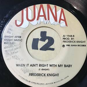 試聴 南部ライト・ソウル職人 FREDERICK KNIGHT WHEN IT AIN’T RIGHT WITH MY BABY EX+ サウンドはバリー・ホワイト・フォロー・アップ