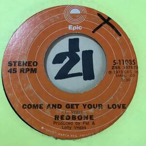 試聴 73年全米5位 REDBONE COME AND GET YOUR LOVE 両面VG++ SOUNDS EX キーボードはジョー・サンプル/編曲はジーン・ペイジ