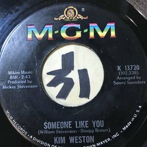 試聴 67年シカゴ/デトロイト・ノーザン・ダンサー KIM WESTON SOMEONE LIKE YOU / I GOT WHAT YOU NEED 両面NM 